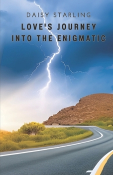 Paperback Love's Journey into the Enigmatic Book