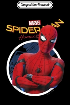 Composition Notebook: Marvel Spider-Man Homecoming Cross-Armed Evil Eye Journal/Notebook Blank Lined Ruled 6x9 100 Pages