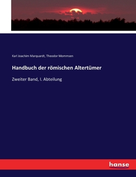 Paperback Handbuch der römischen Altertümer: Zweiter Band, I. Abteilung [German] Book