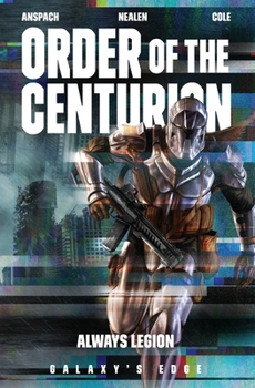 Always Legion - Book #7 of the Order of the Centurion 