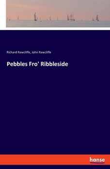 Pebbles Fro' Ribbleside