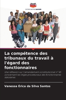 Paperback La compétence des tribunaux du travail à l'égard des fonctionnaires [French] Book