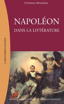 Paperback Napoléon dans la littérature [French] Book