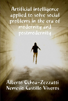 Paperback Artificial Inteligecia applied to solve social problems in the era of modernity Book
