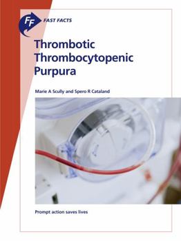 Paperback Fast Facts: Thrombotic Thrombocytopenic Purpura Book