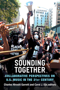 Paperback Sounding Together: Collaborative Perspectives on U.S. Music in the 21st Century Book