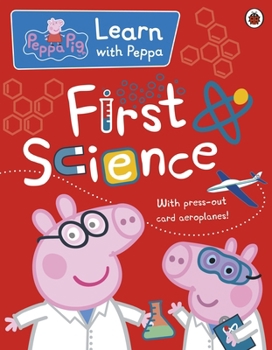 Paperback Peppa: First Science (Peppa Pig) Book
