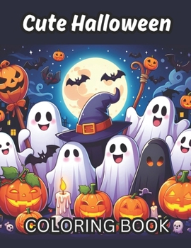 Cute Halloween Coloring Book for Kids: A Simple Horror Coloring Book Featuring Gothic Dolls, Spooky Scarecrows, Halloween Pumpkins and More! Bold Illustration to Color for Adults and Kids Relaxation