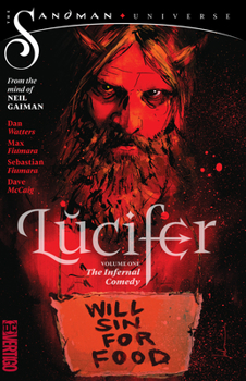 Paperback Lucifer Vol. 1: The Infernal Comedy (the Sandman Universe) Book