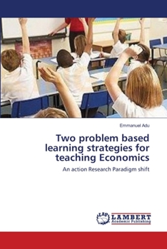 Paperback Two problem based learning strategies for teaching Economics Book