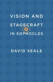 Paperback Vision and Stagecraft in Sophocles Book
