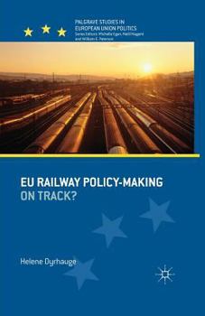 Paperback EU Railway Policy-Making: On Track? Book