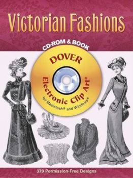 Paperback Victorian Fashions CD-ROM and Book (Dover Electronic Clip Art) Book
