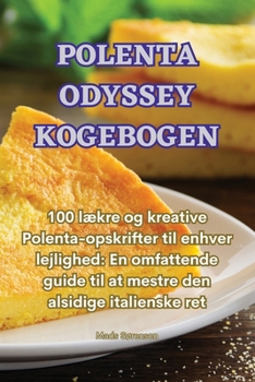 Paperback Polenta Odyssey Kogebogen [Danish] Book