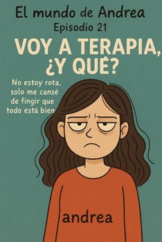 Paperback Voy a terapia, ¿y qué?: Episodio 21 [Spanish] Book