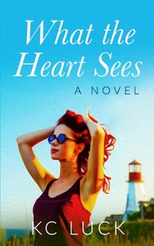 Paperback What the Heart Sees Book