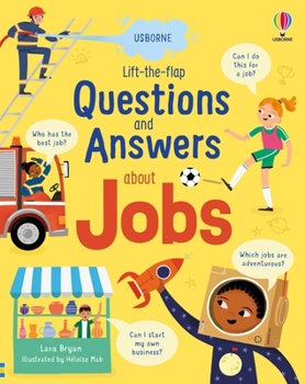 Lift-the-flap Questions and Answers about Jobs - Book  of the Lift the Flap First Questions and Answers