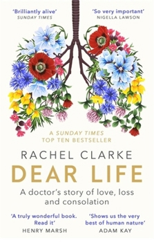 Paperback Dear Life: A Doctor's Story of Love, Loss and Consolation Book