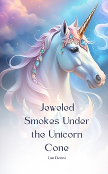 Paperback Jeweled Smokes Under the Unicorn Cone Book