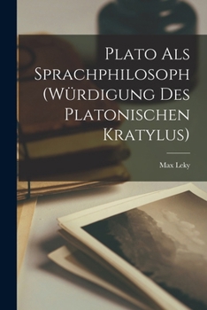 Paperback Plato als sprachphilosoph (würdigung des Platonischen Kratylus) [German] Book