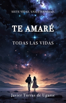 Paperback Te amaré todas las vidas [Spanish] Book