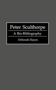 Hardcover Peter Sculthorpe: A Bio-Bibliography Book