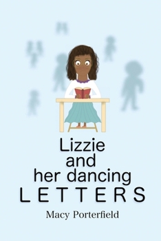 Paperback Lizzie and Her Dancing Letters Book