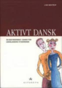 Paperback Aktivt Dansk: Grundbog (Danish Edition) Book