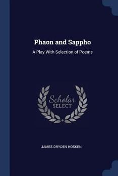 Paperback Phaon and Sappho: A Play With Selection of Poems Book
