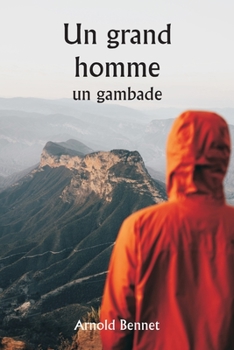 Paperback Un grand homme un gambade [French] Book