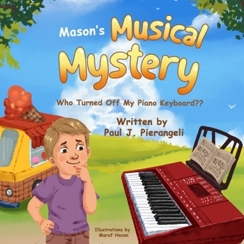 Mason's Musical Mystery "Who Turned Off My Piano Keyboard?"