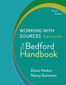 Paperback Working with Sources: Exercises for the Bedford Handbook Book