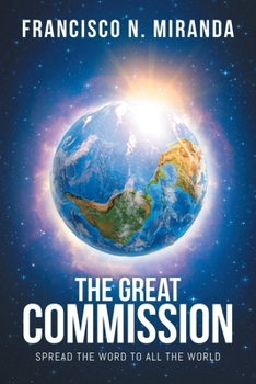 Paperback The Great Commission: Spread The Word To All The World Book