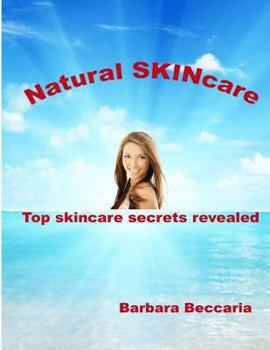 Paperback Natural Skincare: Top Skincare Secrets Revealed Book