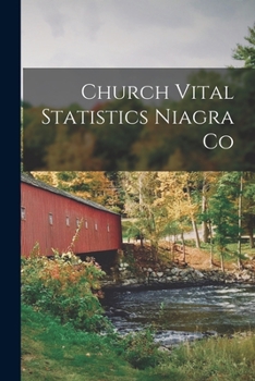 Paperback Church Vital Statistics Niagra Co Book