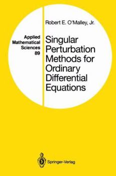 Paperback Singular Perturbation Methods for Ordinary Differential Equations Book