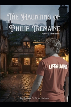 The Haunting Of Philip Tremaine: Ghosts in the Inn (A Haunting Through Time)