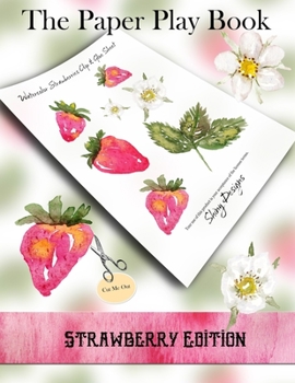 Paperback The Paper Play Book - Strawberry Edition: A Cut and Collage Book from Shiny Designs Book