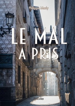 Paperback Le Mal a pris [French] Book