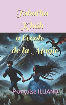 Paperback Tabatha Khâh à l'école de la Magie [French] Book