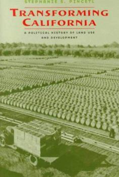 Transforming California: A Political History of Land Use and Development