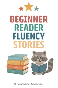 Paperback Beginner Reader Fluency Stories: Reading Fluency 1st Grade Book