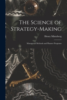 Paperback The Science of Strategy-making; Managerial Methods and Planner Programs Book