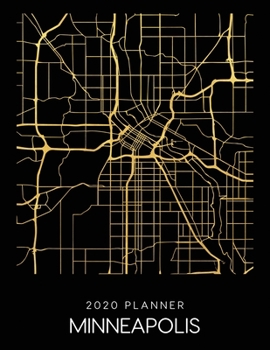 Paperback 2020 Planner Minneapolis: Weekly - Dated With To Do Notes And Inspirational Quotes - Minneapolis - Minnesota Book