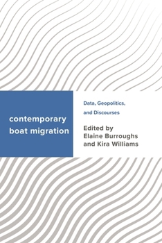 Paperback Contemporary Boat Migration: Data, Geopolitics, and Discourses Book