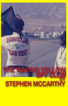 Paperback The Waving Yellow Spy Club Book