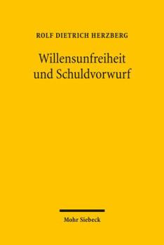 Paperback Willensunfreiheit Und Schuldvorwurf [German] Book