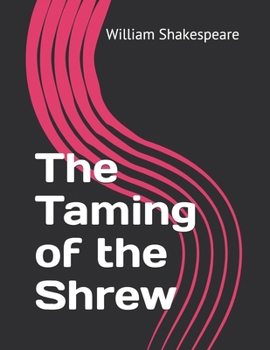 The Taming of the Shrew