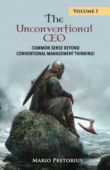 Paperback The Unconventional CEO: Volume 1 Book