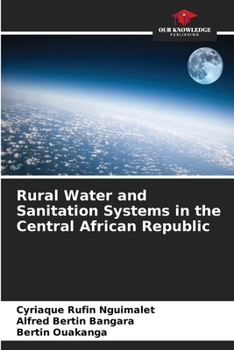 Rural Water and Sanitation Systems in the Central African Republic